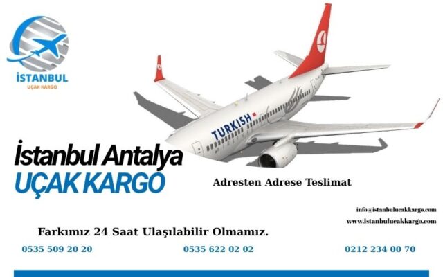 İstanbul Antalya Uçak Kargo