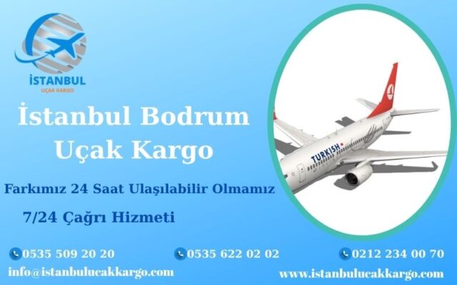İstanbul Bodrum Uçak Kargo
