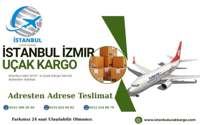 İstanbul İzmir Uçak Kargo