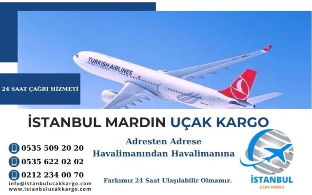 İstanbul Mardin Uçak Kargo