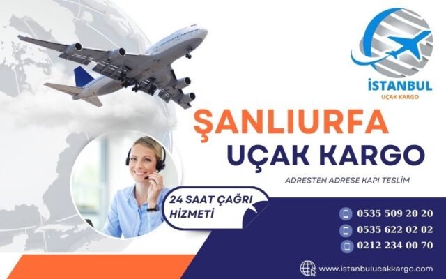 Şanlıurfa Uçak Kargo
