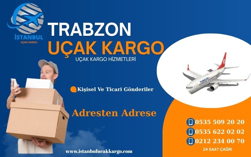 Trabzon Uçak Kargo Hizmetleri